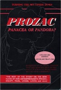 Prozac: Panacea or Pandora?